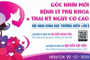 Hội nghị khoa học thường niên "Góc nhìn mới về bệnh lý phụ khoa và thai kỳ nguy cơ cao" lần 8 năm 2023