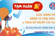 Thông báo tạm hoãn tổ chức hội nghị "Góc nhìn mới về bệnh lý phụ khoa và Thai kỳ Nguy Cơ cao"