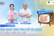 Thông tin cần biết trước khi tầm soát ung thư cổ tử cung